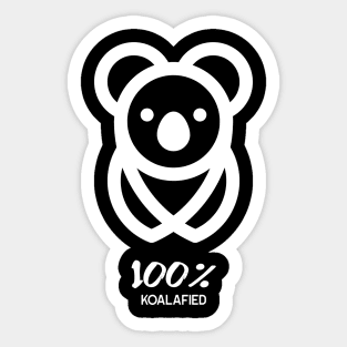 100 % Koalafied - Cute Koala Bear Design Sticker